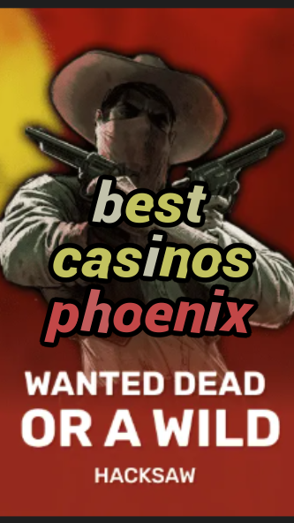 best casinos phoenix-trdjkmsxjksdss.com