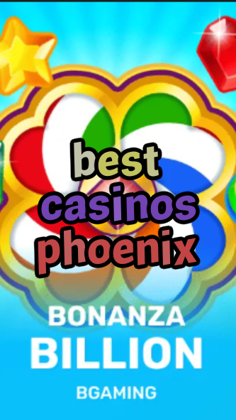 best casinos phoenix-trdjkmsxjksdss.com